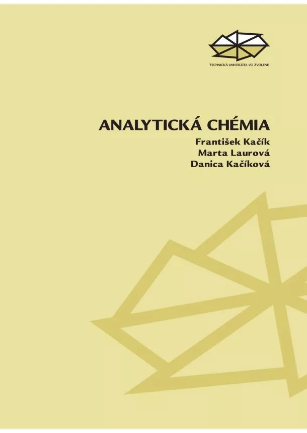 František Kačík, Marta Laurová, Danica Kačíková - Analytická chémia