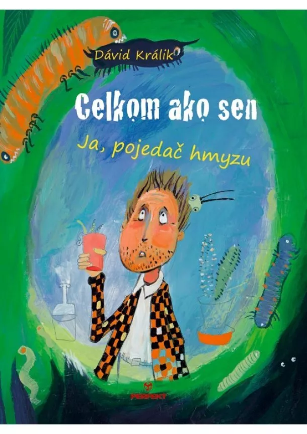 Dávid Králik  - Celkom ako sen - Ja, pojedač hmyzu