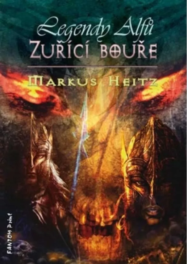 Markus Heitz - Legendy alfů 4: Zuřící bouře