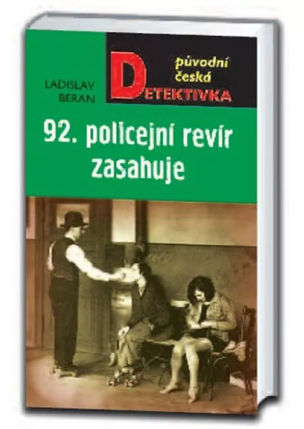 Ladislav Beran - 92. policejní revír zasahuje