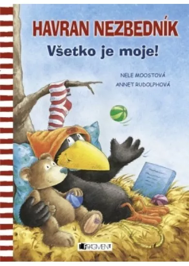 Havran Nezbedník –  Všetko je moje!