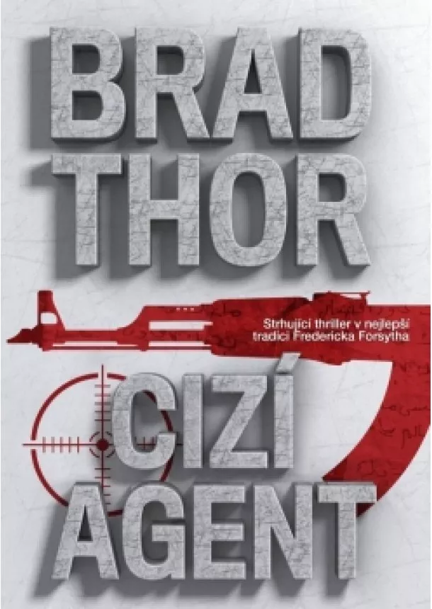 Brad Thor - Cizí agent