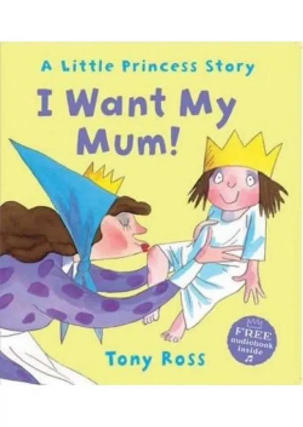 Tony Ross - I Want My Mum!