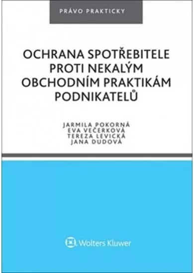 Ochrana spotřebitele proti nekalým obchodním praktikám podnikatelů