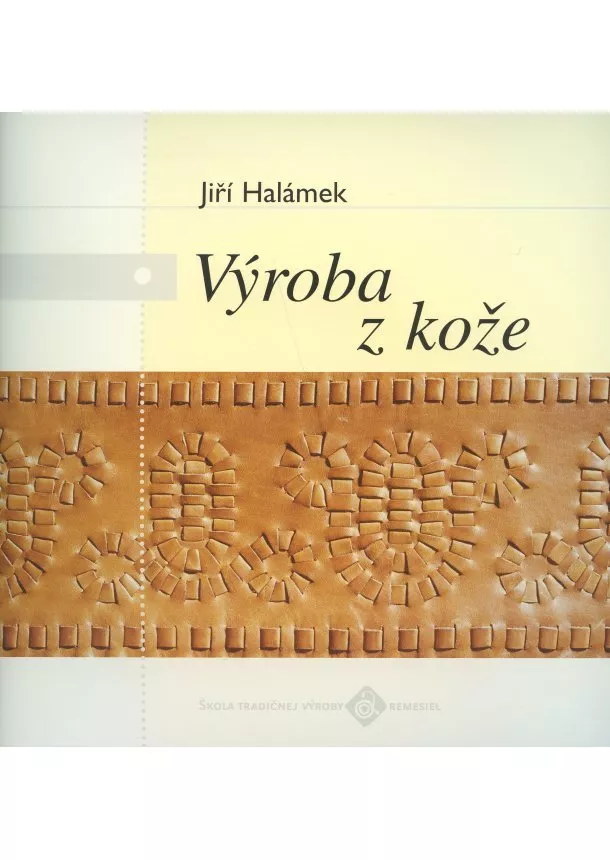 Jiří Halámek - Výroba z kože