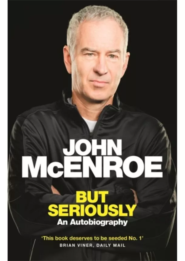 John McEnroe - But Seriously