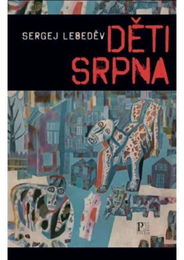 Sergej Lebeděv - Děti srpna