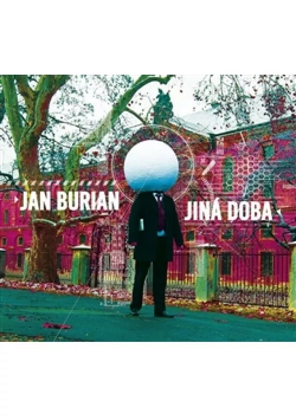 Jan Burian  - Jiná doba (1xaudio na cd)