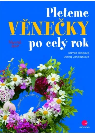 Pleteme věnečky po celý rok