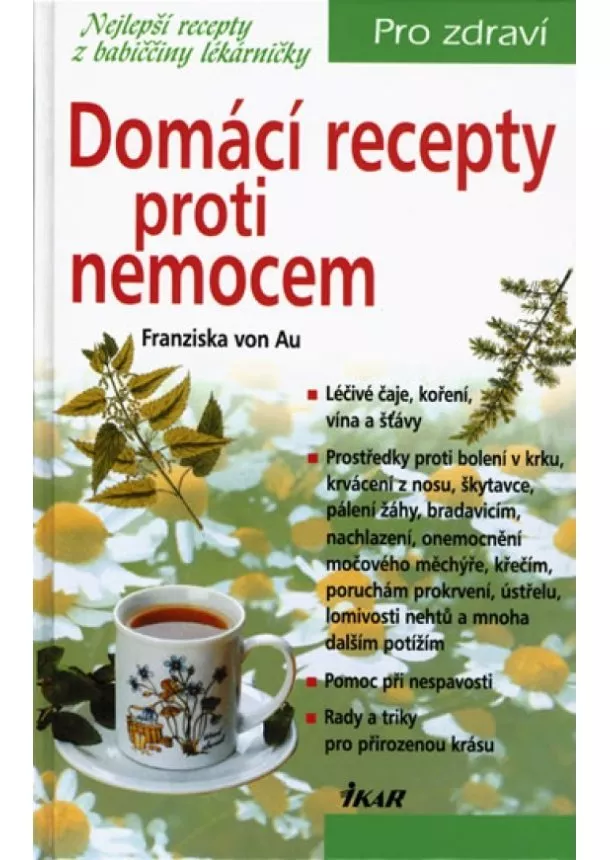 Franziska von Au - Domácí recepty proti nemocem - 2. vydání