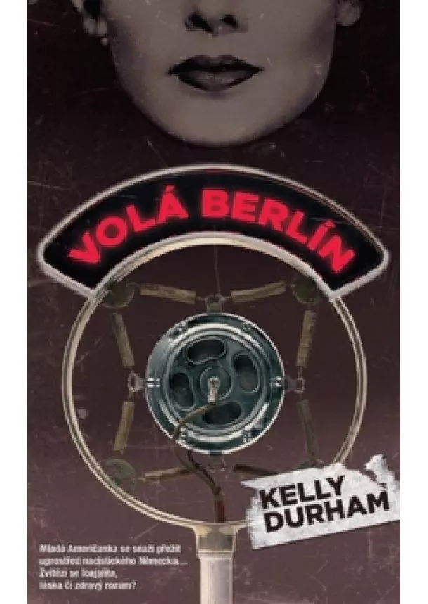 Kelly Durham - Volá Berlín