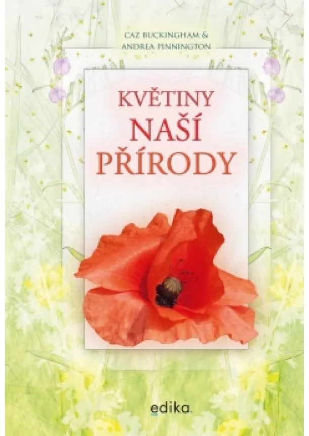 Andrea Pinnington, Caz Buckingham - Květiny naší přírody