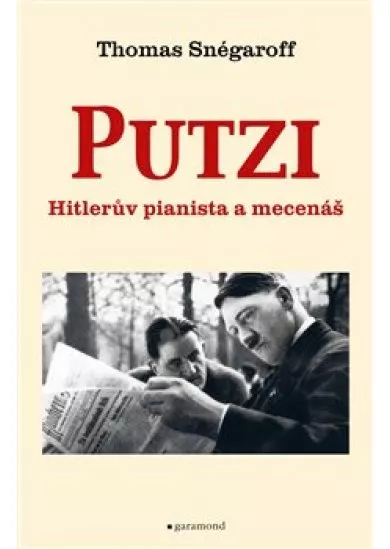 Putzi, Hitlerův pianista a mecenáš