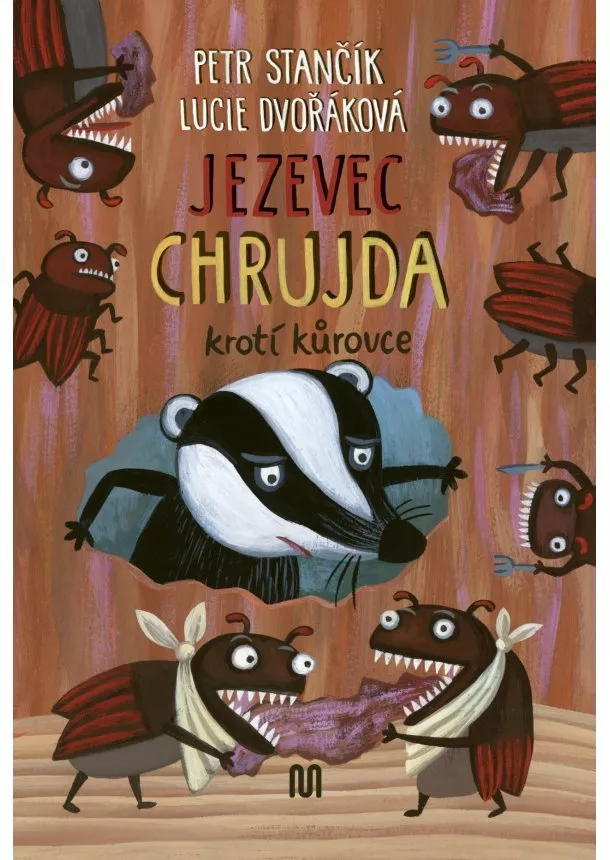 Petr Stančík - Jezevec Chrujda krotí kůrovce