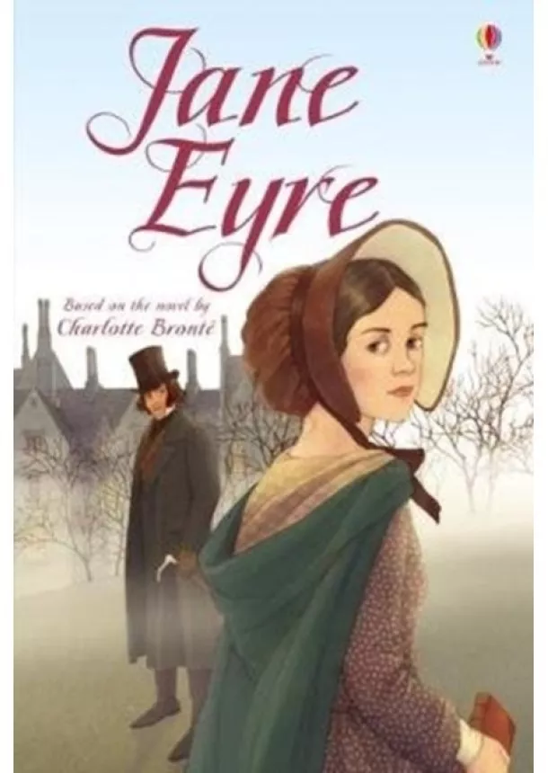 Charlotte Brontë, Mary Sebag-Montefiore - Jane Eyre