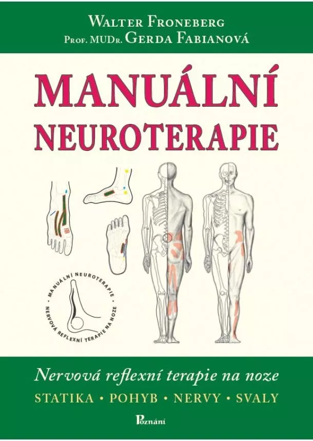 Walter Froneberg, Gerda Fabianová - Manuální neuroterapie - nervová reflexní terapie na noze