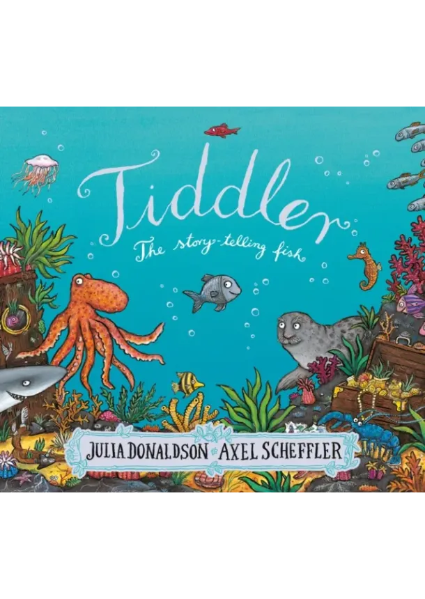 Julia Donaldson - Tiddler