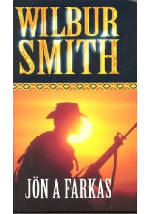 Wilbur Smith - JÖN A FARKAS