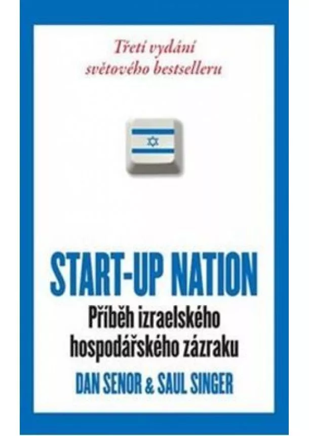 Saul Singer, Dan Senor - Start-Up Nation - Příběh izraelského hospodářského zázraku