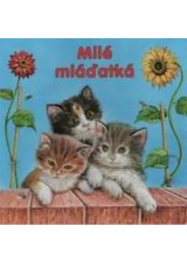 Milé mláďatká   