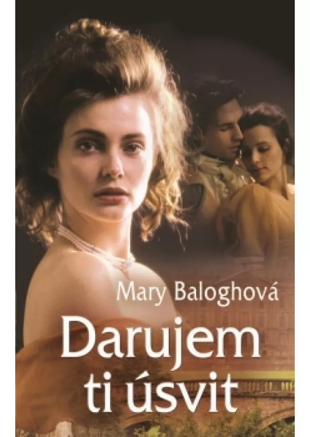 Mary Baloghová - Darujem ti úsvit