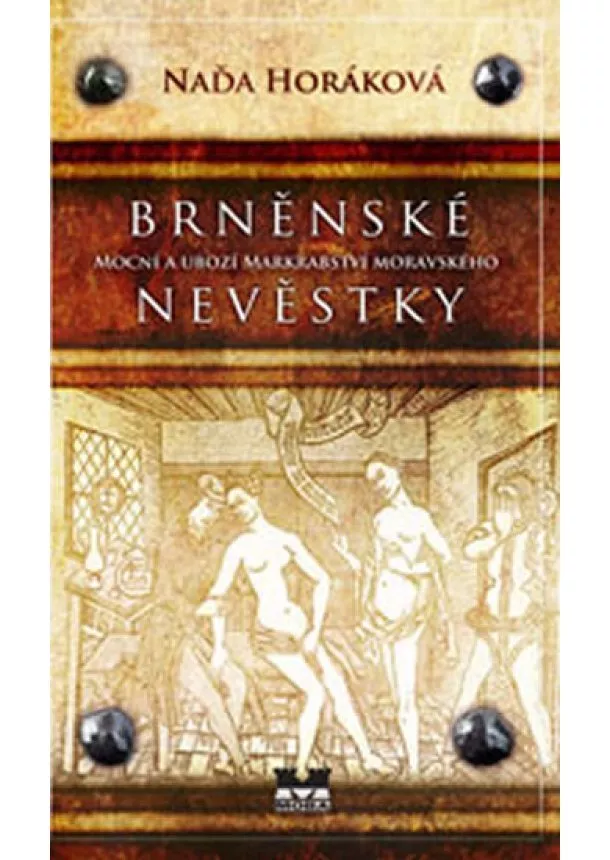 Naďa Horáková - Brněnské nevěstky - 3.vydání