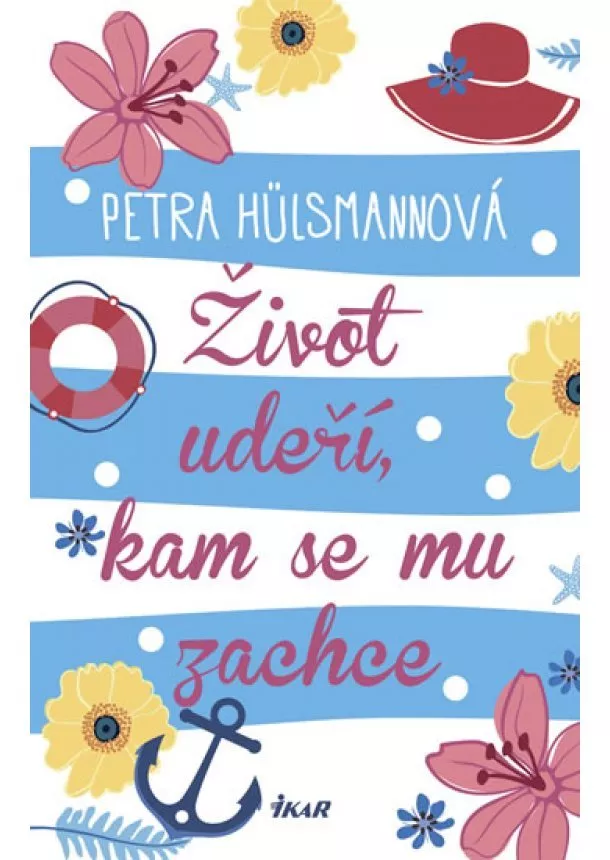 Petra Hülsmannová - Život udeří, kam se mu zachce