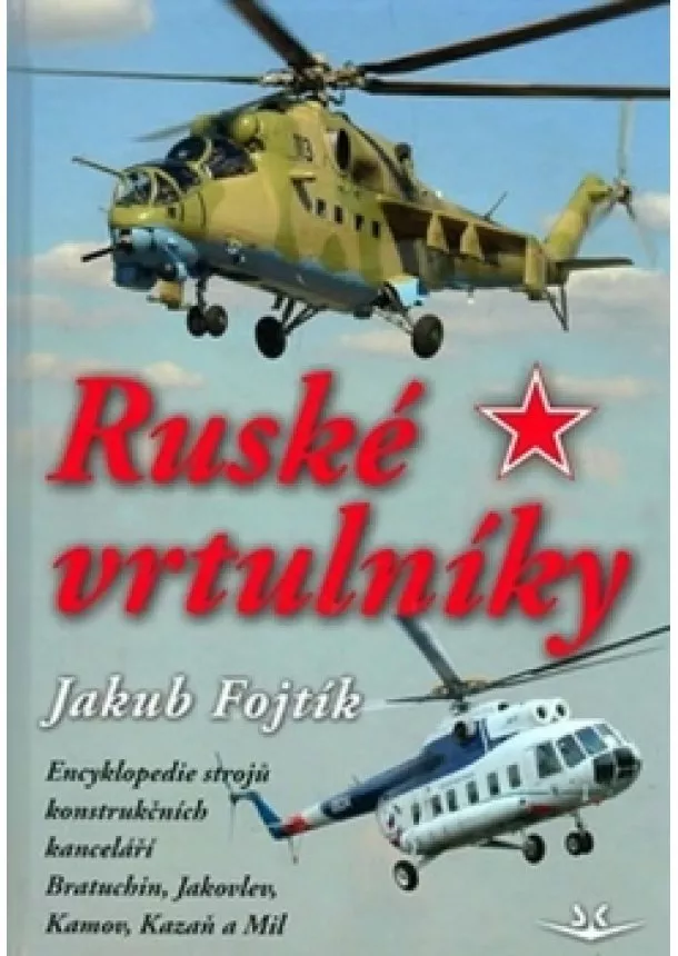 Jakub Fojtík  - Ruské vrtulníky