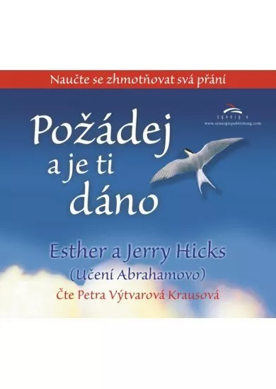 Požádej a je ti dáno - MP3 CD - Naučte se zhmotňovat svá přání