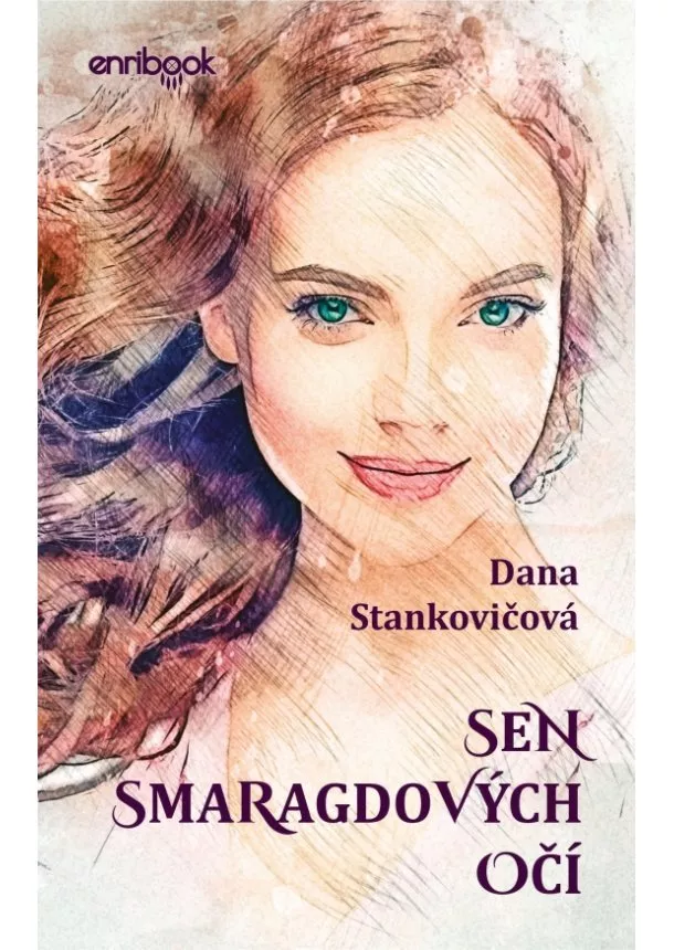 Dana Stankovičová - Sen smaragdových očí