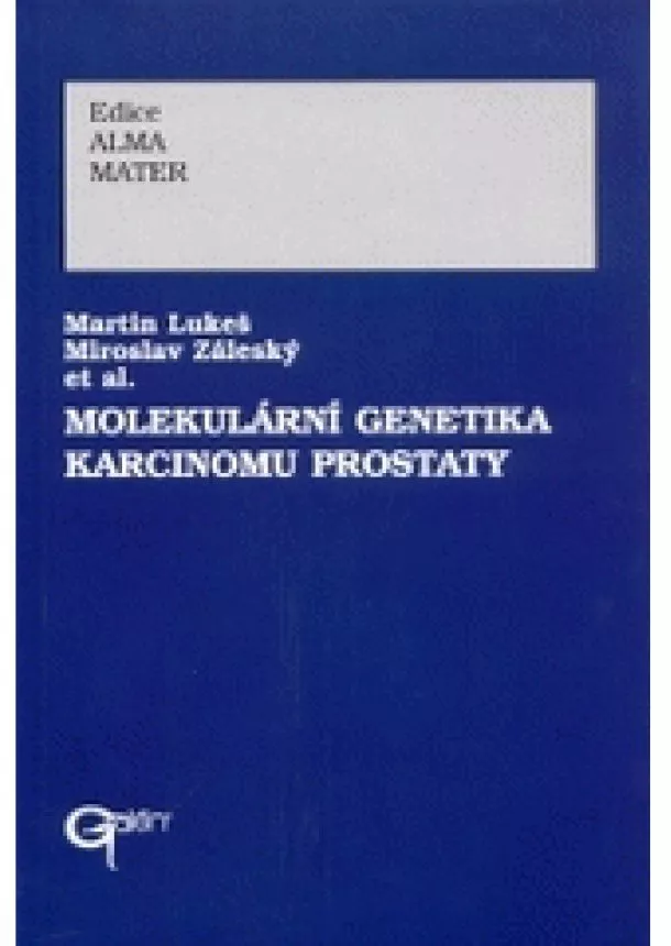 Martin Lukeš, Miroslav Záleský et al. - Molekulární genetika karcinomu prostaty