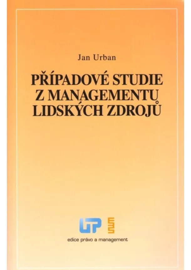 Jan Urban - Případové studie z managementu lidských zdrojů