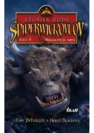 Kronika rodu Spiderwickovcov 5.