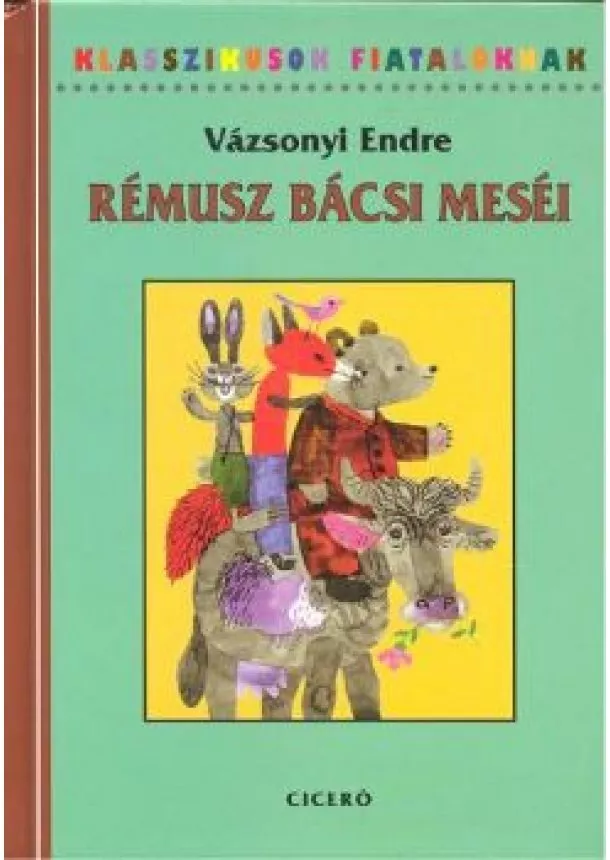 VÁZSONYI ENDRE - RÉMUSZ BÁCSI MESÉI