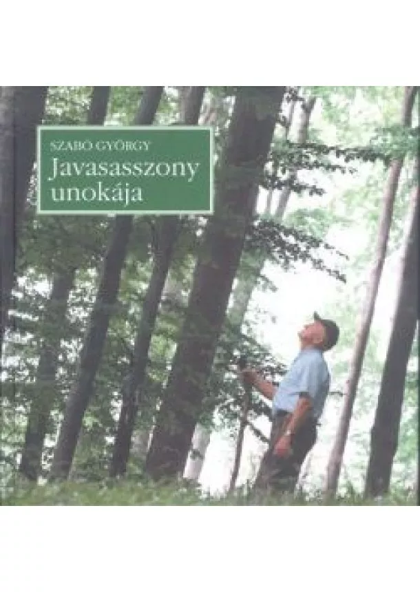 SZABÓ GYÖRGY - JAVASASSZONY UNOKÁJA