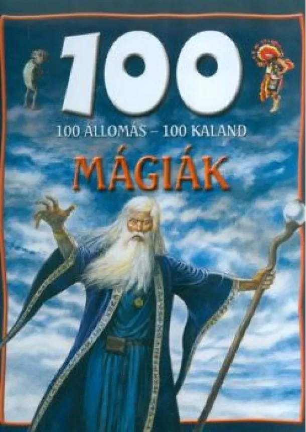 Válogatás - 100 állomás - 100 kaland /Mágiák