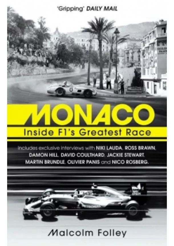 Malcolm Folley - Monaco: Inside F1´s Greatest Race