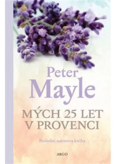 Mých 25 let v Provenci