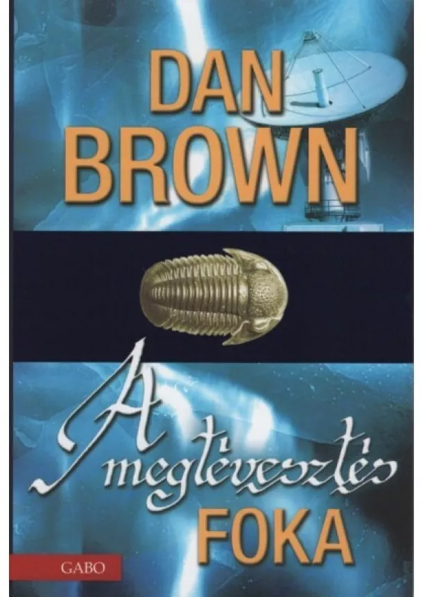 Dan Brown - A megtévesztés foka (új kiadás)