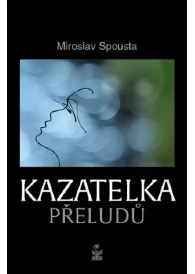 Kazatelka přeludů