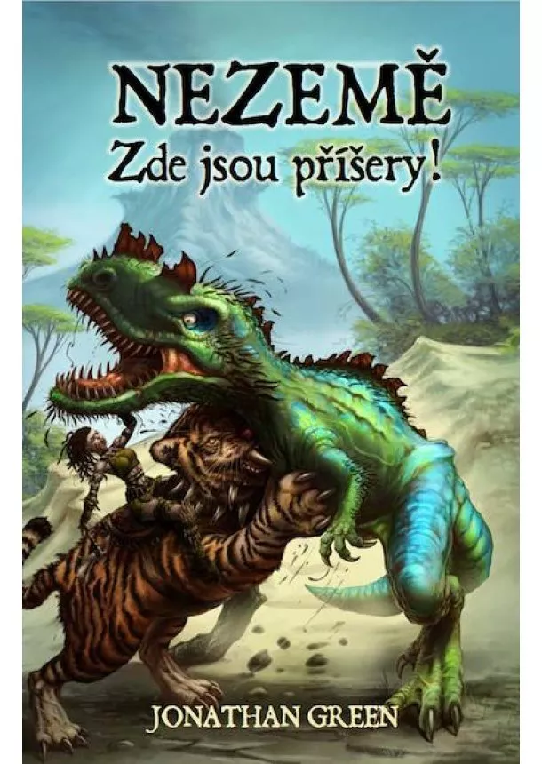 Jonathan Green - Nezemě: Zde jsou příšery! (gamebook)