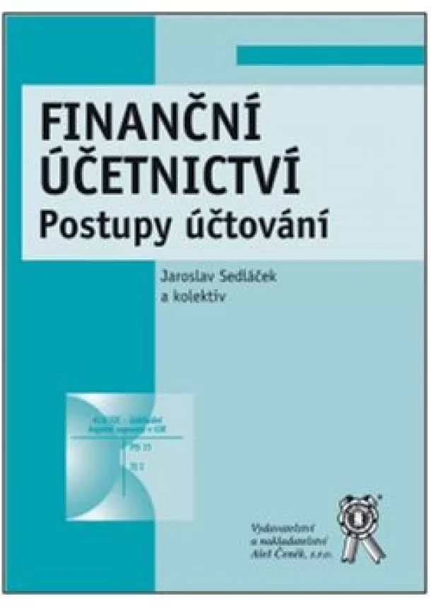 Jaroslav Sedláček - Finanční účetnictví - Postupy účtování