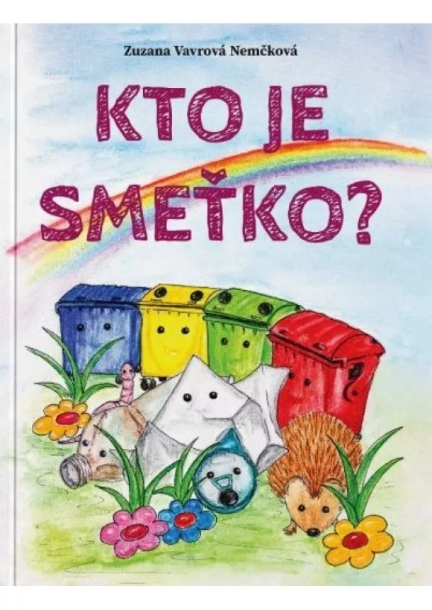 Zuzana Vavrová - Kto je Smeťko?