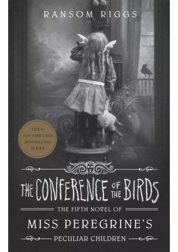 Ransom Riggs - The Conference of the Birds