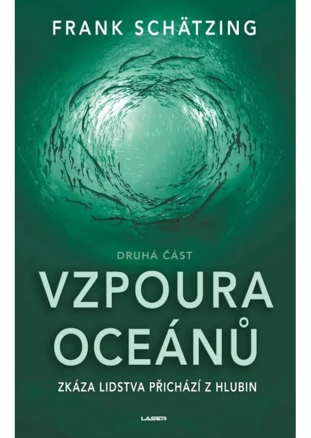 Frank Schätzing  - Vzpoura oceánů (2. část)