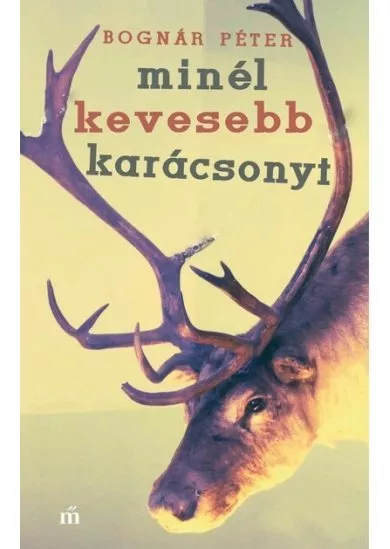 minél kevesebb karácsonyt