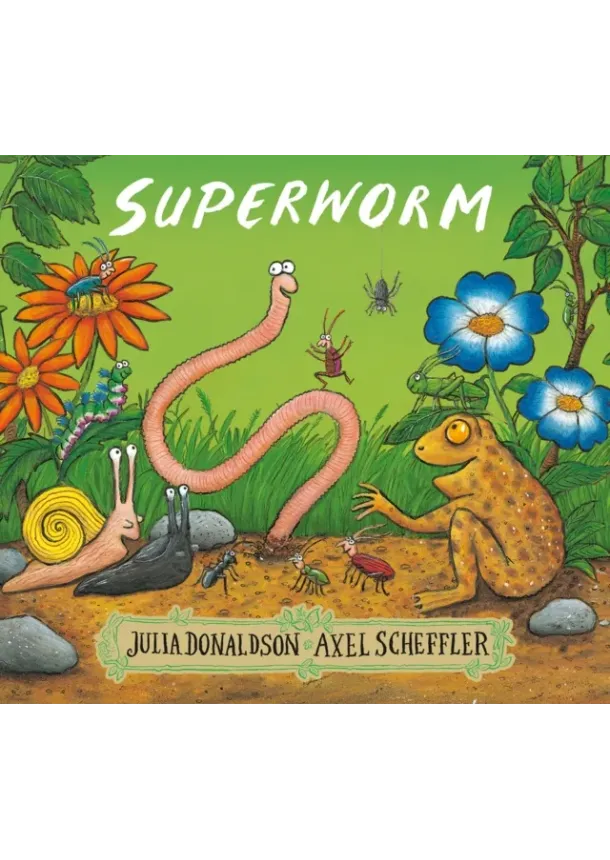 Julia Donaldson - Superworm