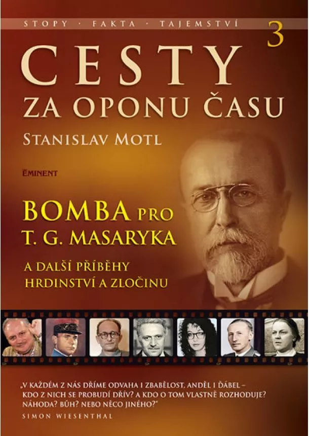 Stanislav Motl - Cesty za oponu času 3 – Bomba pro T. G. Masaryka