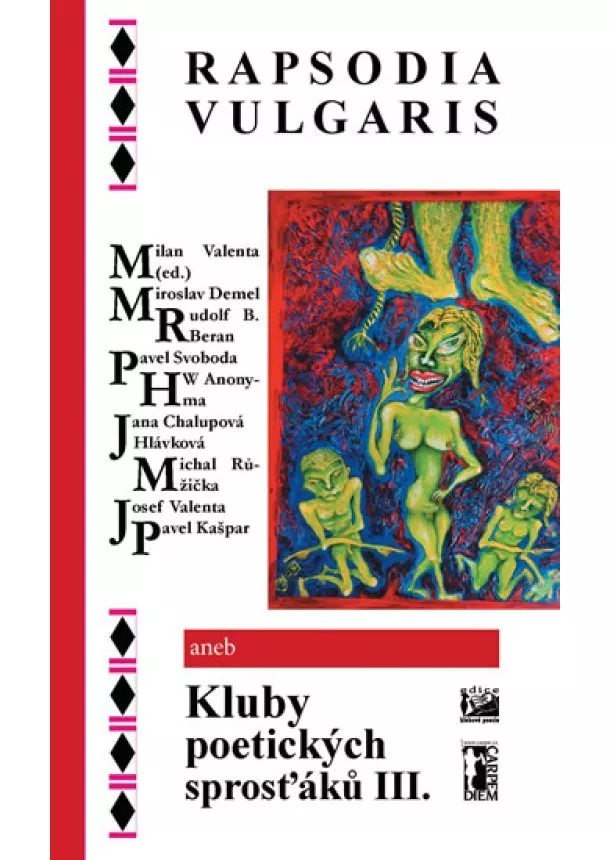 Milan Valenta - Rapsodia vulgaris aneb Kluby poetických