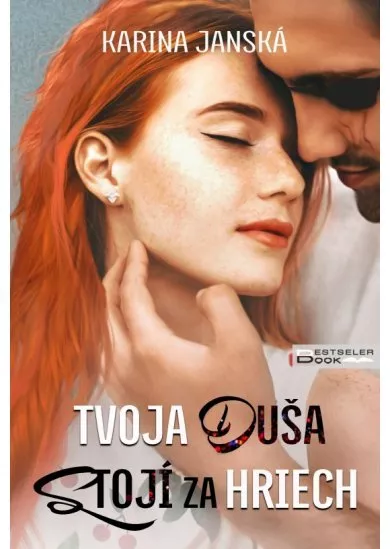 Tvoja duša stojí za hriech